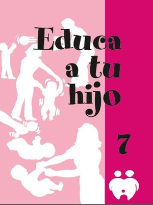 cover image of Educa a tu hijo. VII